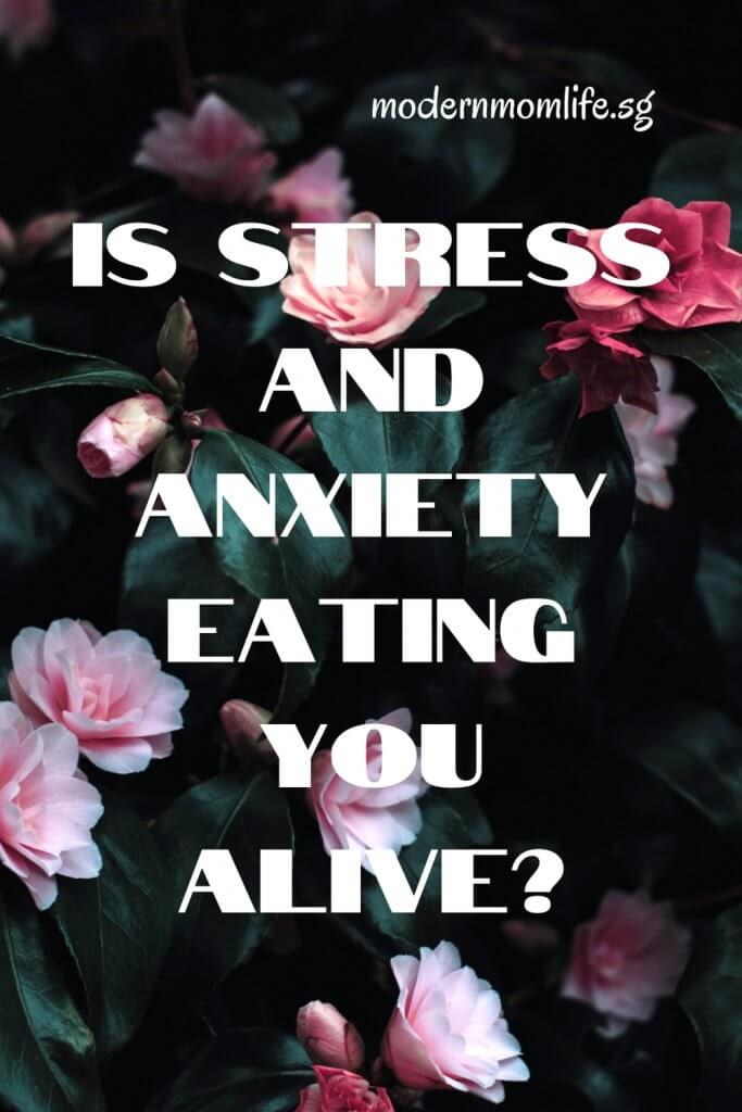 stress and anxiety eating you alive